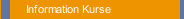 Information Kurse
